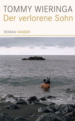 Tommy Wieringa: „Der verlorene Sohn“ (Hanser 2010)