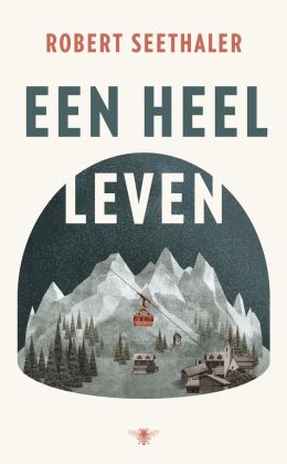 Robert Seethaler - Een heel leven