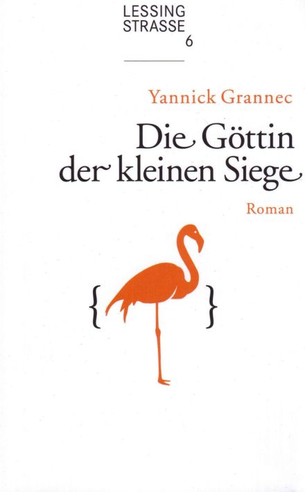 Yannick Grannec - Die Göttin der kleinen Siege