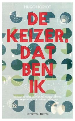 Hugo Horiot - De Kaizer dat ben ik