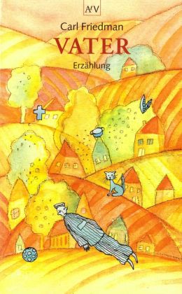 Carl Friedman: „Vater“ (Aufbau 1997)