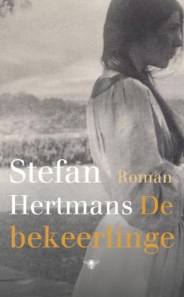 Stefan Hertmans - De bekeerlinge
