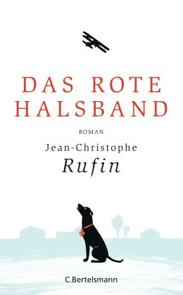 Jean-Christophe Rufin - Das rote Halsband