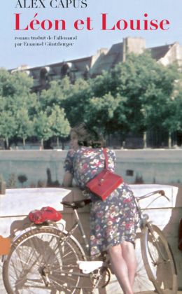 Alex Capus: Léon et Louise (Actes Sud 2012)