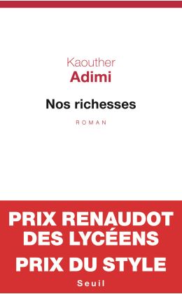 Kaouther Adimi - Nos richesses