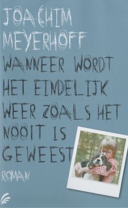 Joachim Meyerhoff - Wanneer wordt het endelijk weer zoals het nooit is geweest