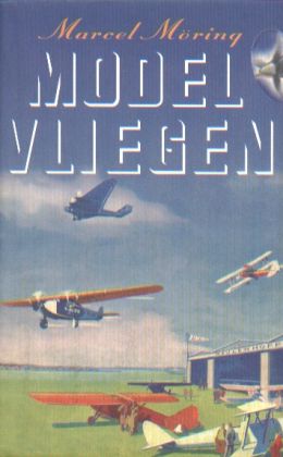 Marcel Möring - Modelvliegen
